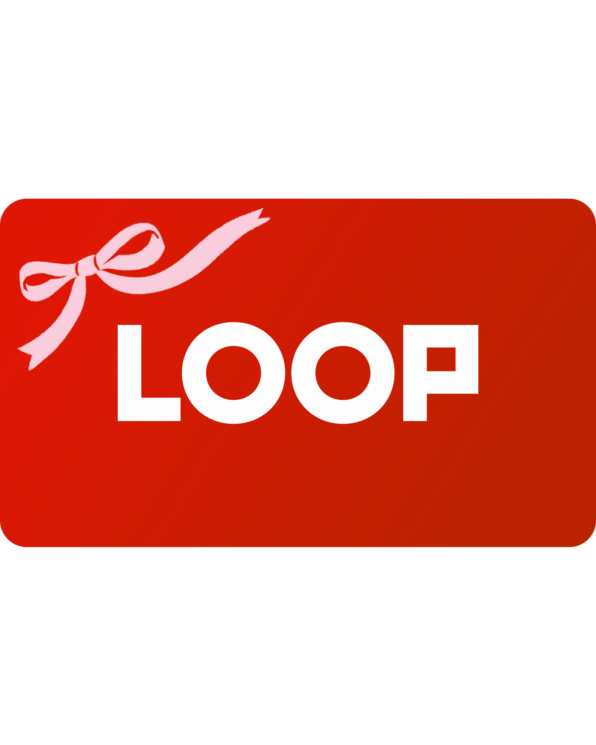 Buy Loop Gift Cards and save!